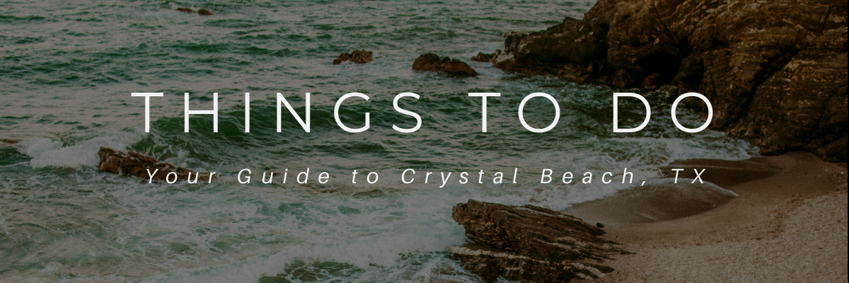 things to do crystal beach