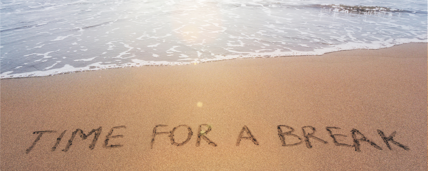 time for a break written on beach